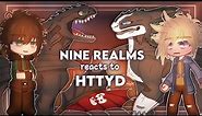 Dragons: The Nine Realms reaction to HTTYD