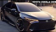 NEW 2025 Toyota Corolla Release Date : Interior And Exterior Details !