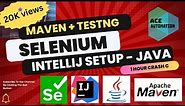 [2023]: Selenium + Java + Maven + TestNg in Intellij setup