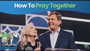 How To Pray Together As A Couple | MarriageToday | Jimmy & Karen Evans