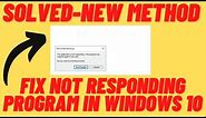 How to Fix Not Responding Program in Windows 10 - 2021 Method