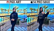 huawei P60 Art vs iPhone 14 Pro Max Camera Test