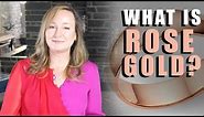What is ROSE GOLD? | Jill Maurer