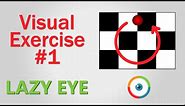 Lazy Eye Exercise #01