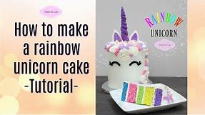 Unicorn Cake / How to make a rainbow unicorn cake