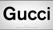 How To Pronounce Gucci