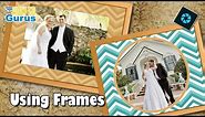 How to Use Frames in Photoshop Elements