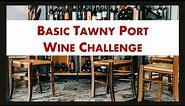 Basic Tawny Port | Wine Challenge
