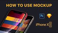 How to use iPhone XS, XR Mockup for Photoshop and Sketch