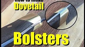 How to make Dovetail Bolsters Part of the complete online guide to knife making