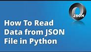 JSON Tutorial Part-7 | How To Read Data from JSON File in Python | JSON library in python