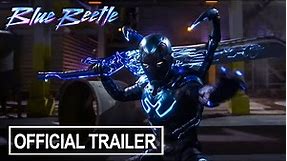 Blue Beetle | Official Trailer | 2023 Movie