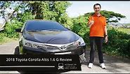 2018 Toyota Corolla Altis 1.6 G Review | Automart Used Vehicle Review
