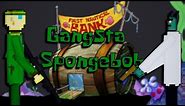 Gangsta SpongeBob - Part 1
