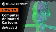 How To: Create a Computer Animated Cartoon – Modeling & Texturing | Full Sail University