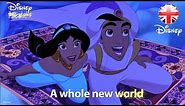 DISNEY SING-ALONGS | A Whole New World - Aladdin Lyric Video | Official Disney UK