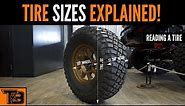 Tire Sizes Explained!