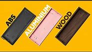60HE Case Sound Comparison: ABS vs Wood vs Aluminum