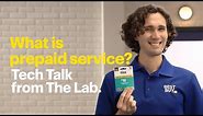 What is prepaid service? - Tech Tips from Best Buy