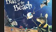🦇🏖 Bats at the Beach (A Bat Book) Read Aloud Children's Book