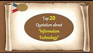 Information Technology quotations | Top 20 quotations on In formation Technology Or Computer
