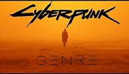 The Cyberpunk Genre (A deeper look at the world of high tech, low life)