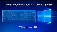 Change Keyboard Layout 4 Indic Languages on Windows 10