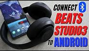 How to Pair Beats Studio 3 Headphones to Android