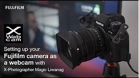 Setting up Your Fujifilm Camera as a Webcam