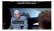 And some therapists…...#therapy #counseling #therapymemes #counselingmemes #memes #humor #mentalhealth #therapist #counselor#psychology#psychologist #fyp #socialworker #notes #dontgetit | Counseling Memes