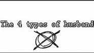 The 4 types of husband || meme || Marble Hornets