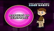 Manners On Telephone [Good Habits And Manners] - Pre School Videos
