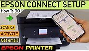 How To Do Epson Connect Setup, Scan QR code, Register With Epson Connect, Get Printer email Address.