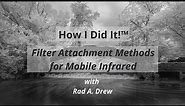 How I Did It!™ Filter Attachment Methods for Mobile Infrared