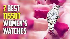 7 Best Tissot Watches for Women | Tissot Watch for Women