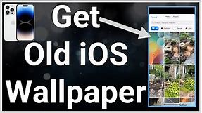 How To Get Old Wallpapers In iOS 16