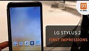 LG Stylus 2: First Look | Hands on | Price