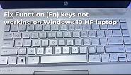 FIX: Function (Fn) keys not working on Windows 10 HP laptop