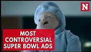 Most Controversial Super Bowl Commercials