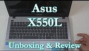Asus X550LD Laptop Unboxing & Hands-on Review Specs: i7-4500U, 8GB RAM, 2GB Nvidia 820M GPU