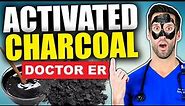 ACTIVATED CHARCOAL — Real Doctor Explains Benefits of Activated Charcoal