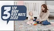 Top 3 Best Baby Play Mats of 2022 - Best Baby Play Mats for Crawling