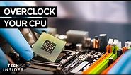 How To Overclock A CPU