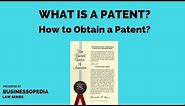 What is a Patent? How many types of patents? What is the Patentability Criteria?