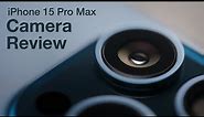 The Photographer's iPhone - iPhone 15 Pro Max Camera Review