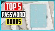 Top 5 Best Password Books in 2024