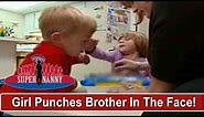 Angry 4yr Old Punches Big Brother In The Face | Supernanny