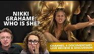 NIKKI GRAHAME - WHO IS SHE (Channel 4 Documentary) Live REVIEW & Discussion
