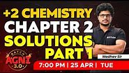 Plus Two - Chemistry | Chapter 2 - Solutions / Part 1 | XYLEM Plus Two