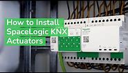 How to Install SpaceLogic KNX Actuators | KNX Home Automation | Schneider Electric Support